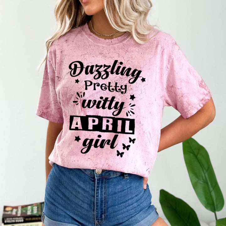 Dazzling Pretty Witty(April Girl) - Unisex Tie-Dye Colorblast T-Shirt