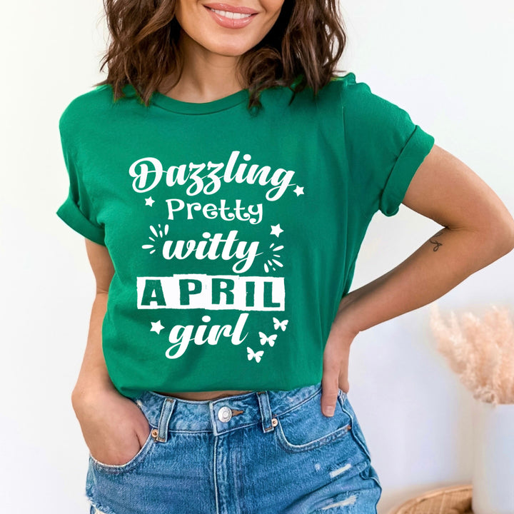 Dazzling Pretty Witty - April Girl - Unisex Tee
