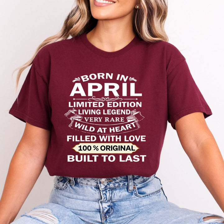 Born In April Limited Edition Living Legend - Bella Canvas