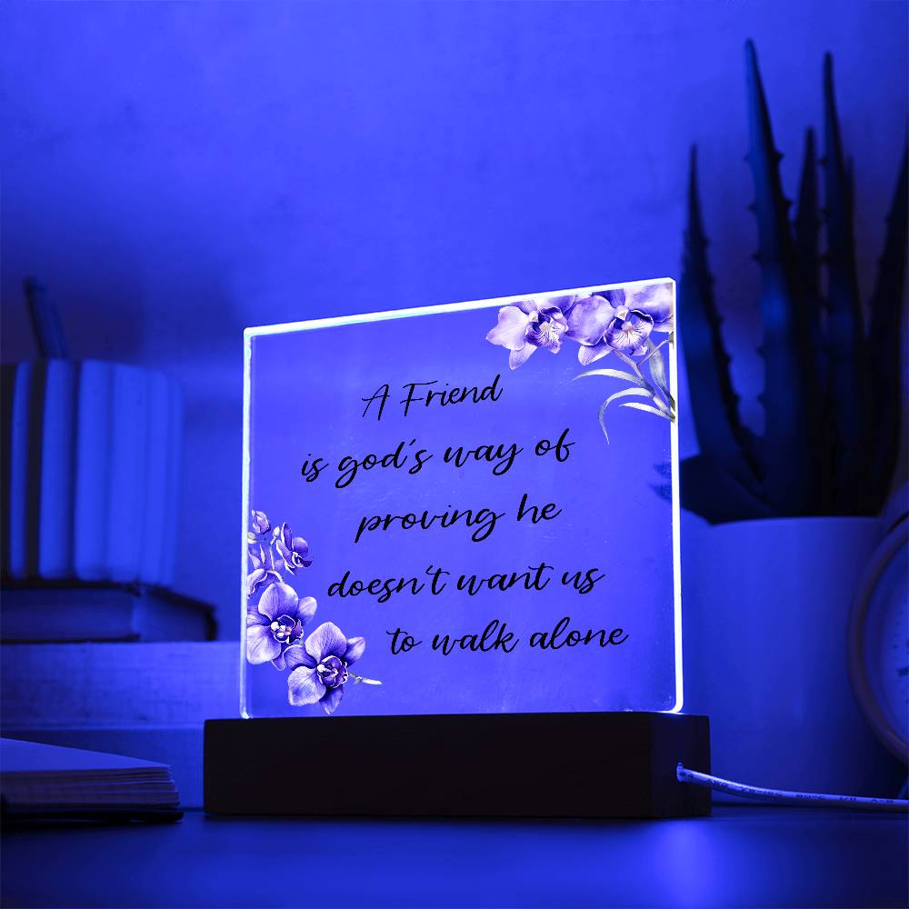 He Doesn't want us - Printed Square Acrylic Plaque