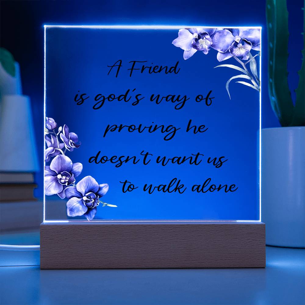 He Doesn't want us - Printed Square Acrylic Plaque