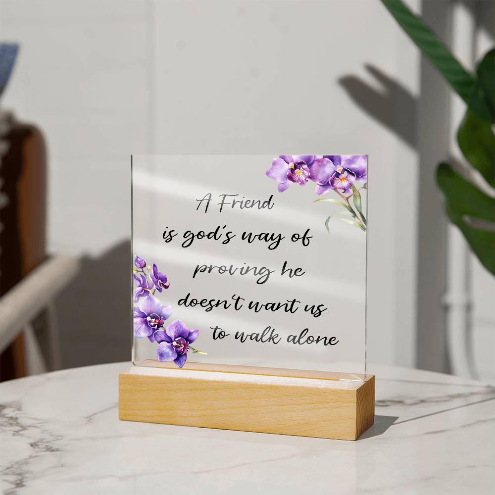 He Doesn't want us - Printed Square Acrylic Plaque
