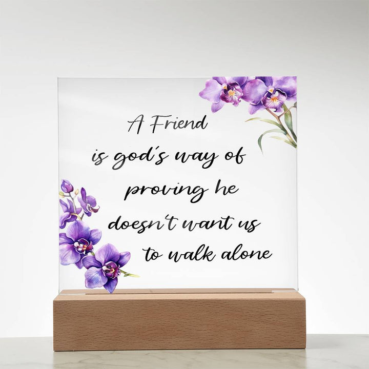He Doesn't want us - Printed Square Acrylic Plaque