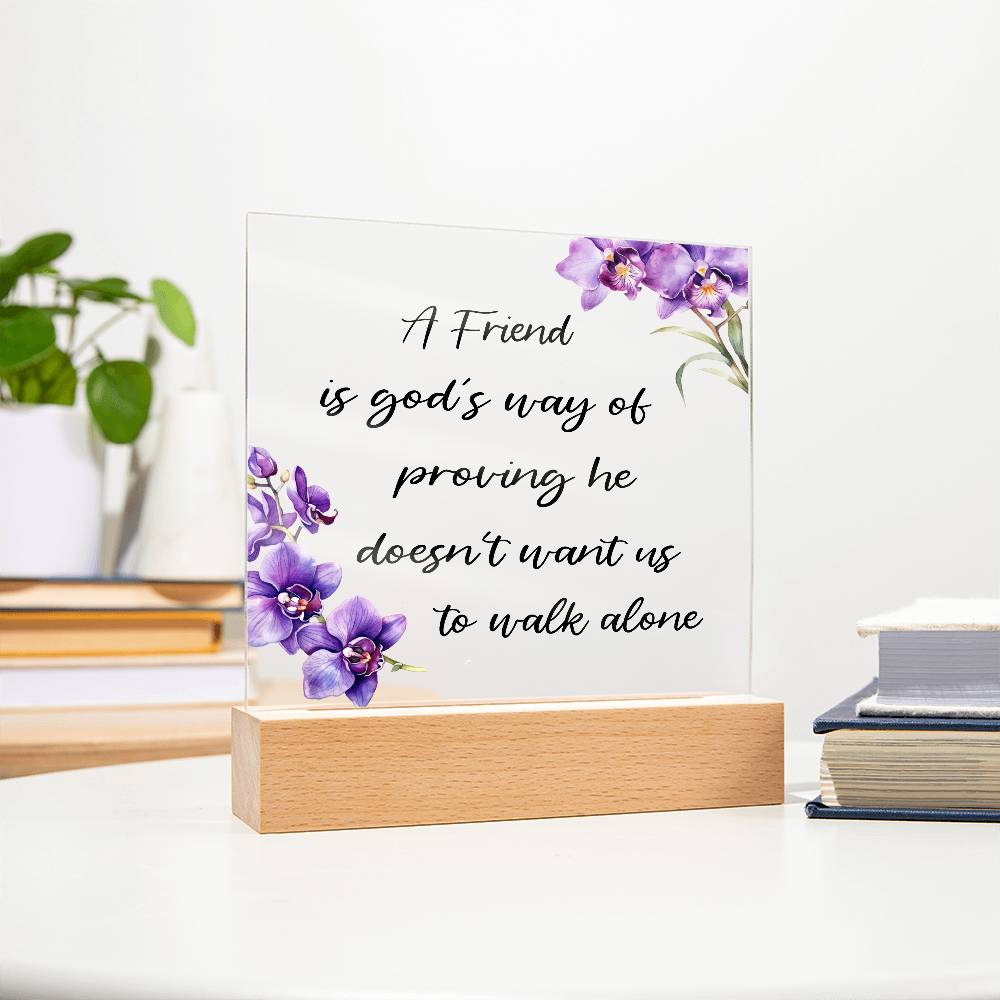 He Doesn't want us - Printed Square Acrylic Plaque