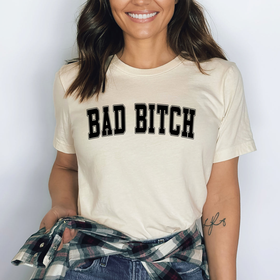 Bad Bitch - Bella Canvas