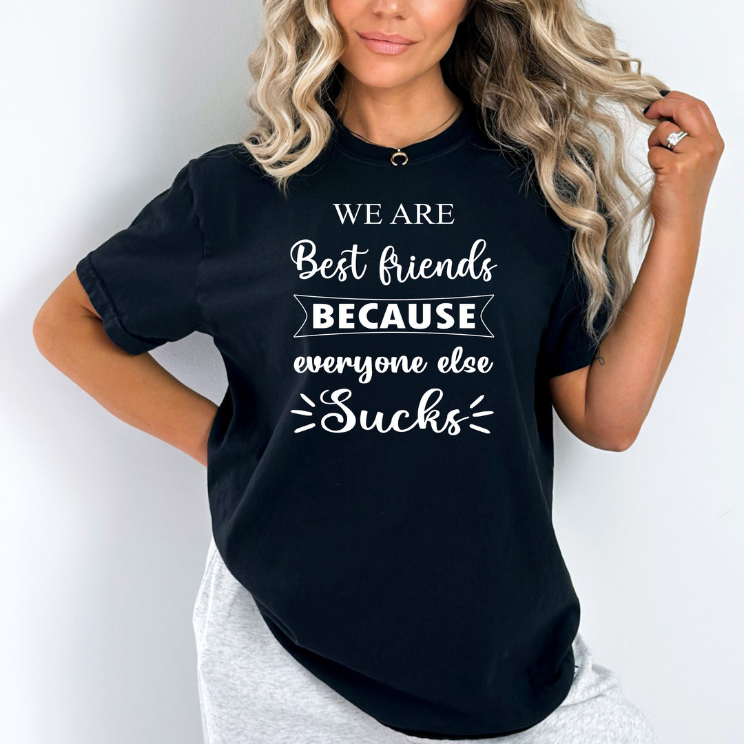 We Are Best Friends - Bella canvas