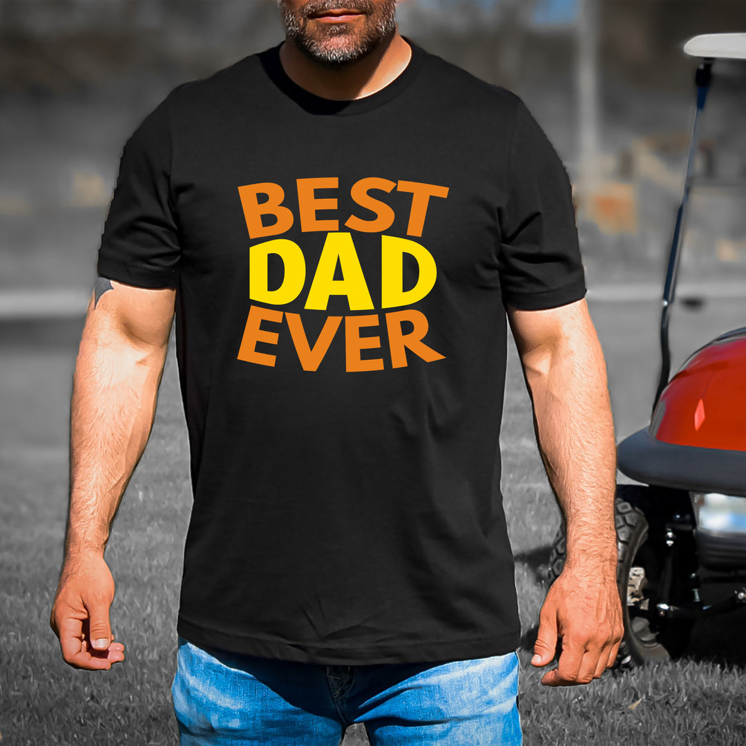 Best Dad Ever-Men's t shirt