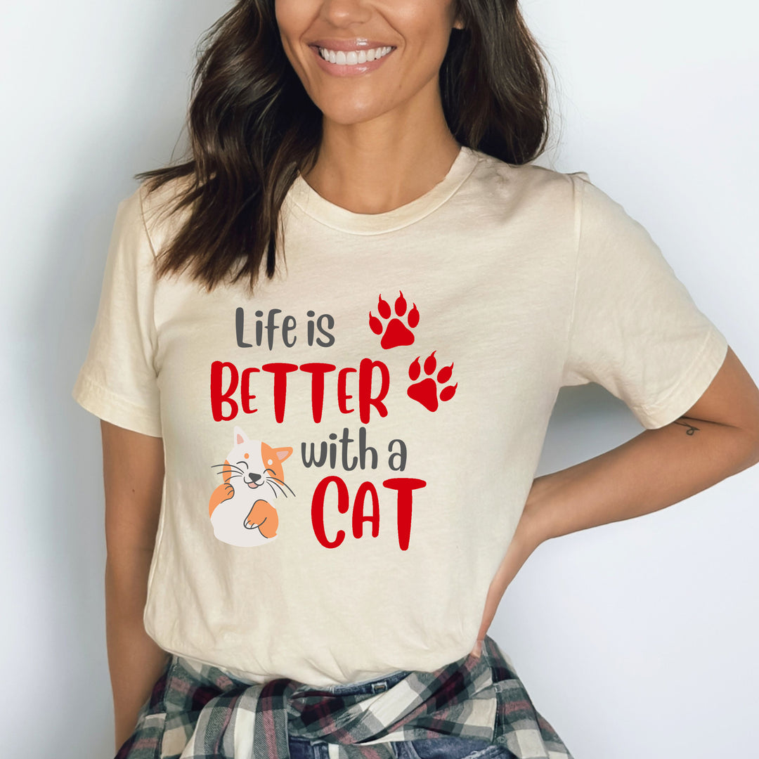 Life Is Better With Cats - Bella canvas