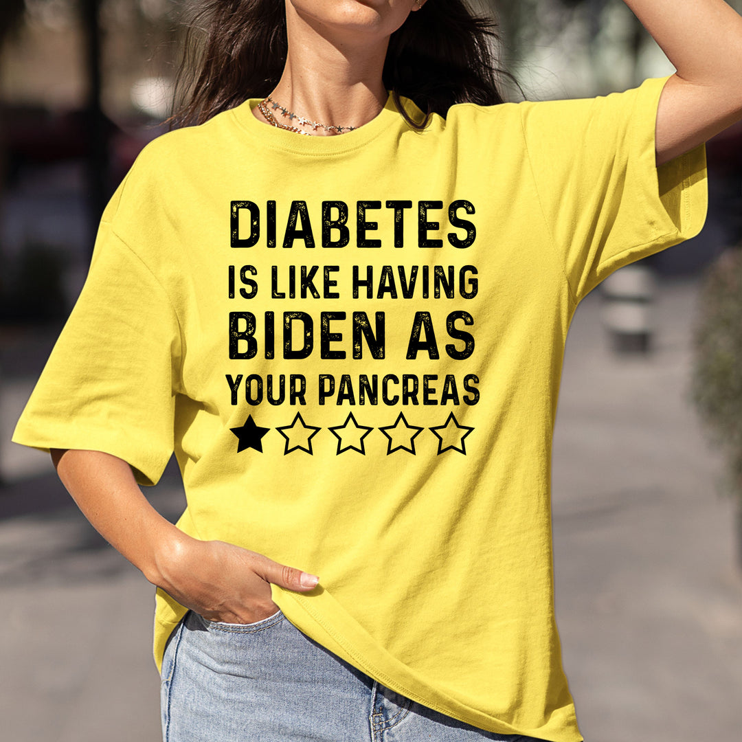 Diabetes Is Like Having Biden- Bella Canvas