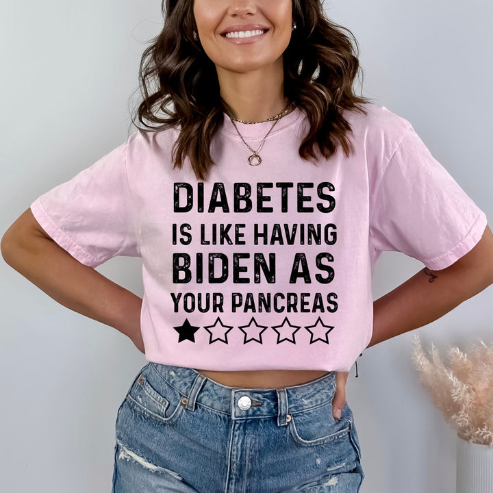 Diabetes Is Like Having Biden- Bella Canvas