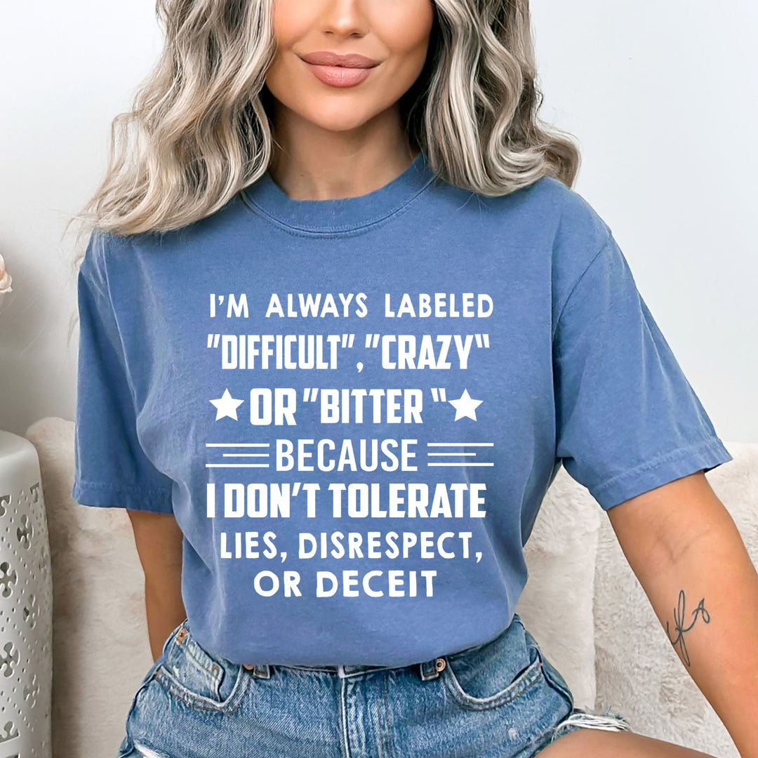 I Don't Tolerate Lies - Bella canvas