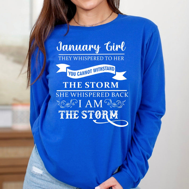 January Girl ( I Am The Storm) - Long-Sleeve Tee