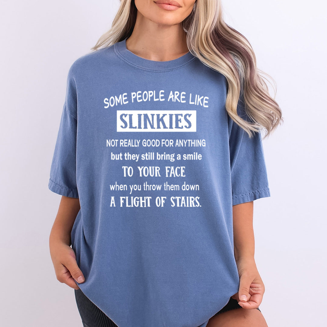 Some People Are Like Slinkies - Bella Canvas