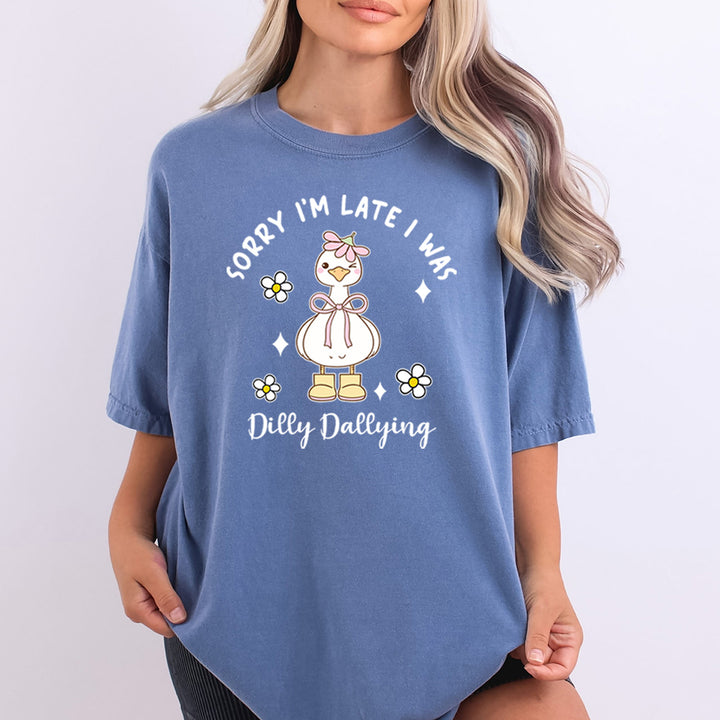 Sorry I'm Late I Was Dilly - Bella Canvas