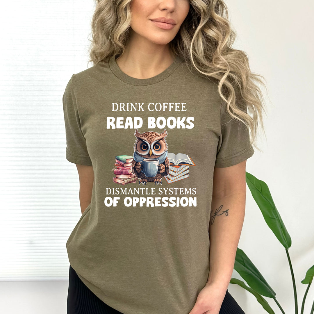 Drink Coffee Read Books - Bella canvas