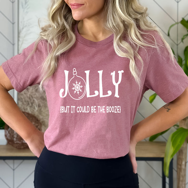 Jolly But It Could Be The Booze - Bella canvas