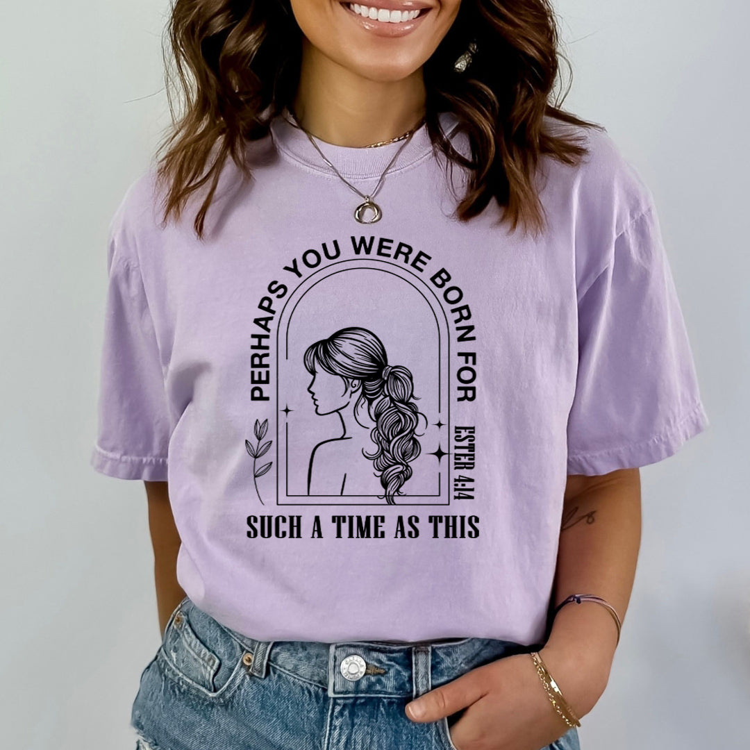 You Were Born For Such A Time - Bella Canvas