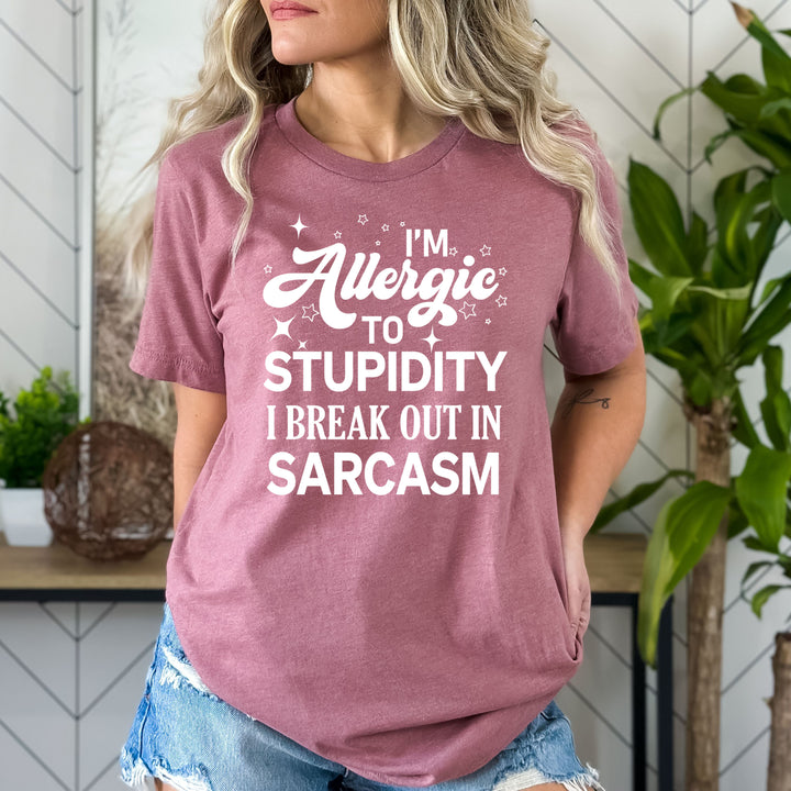 I'm Allergic To Stupidity - Bella canvas