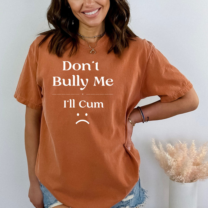 Don't Bully Me - Bella canvas