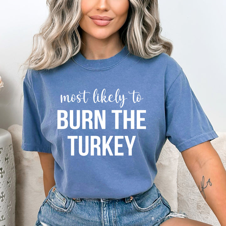 Most Likely To Burn The Turkey - Bella canvas