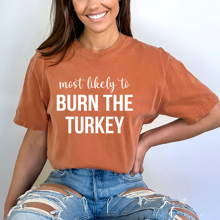 Most Likely To Burn The Turkey - Bella canvas