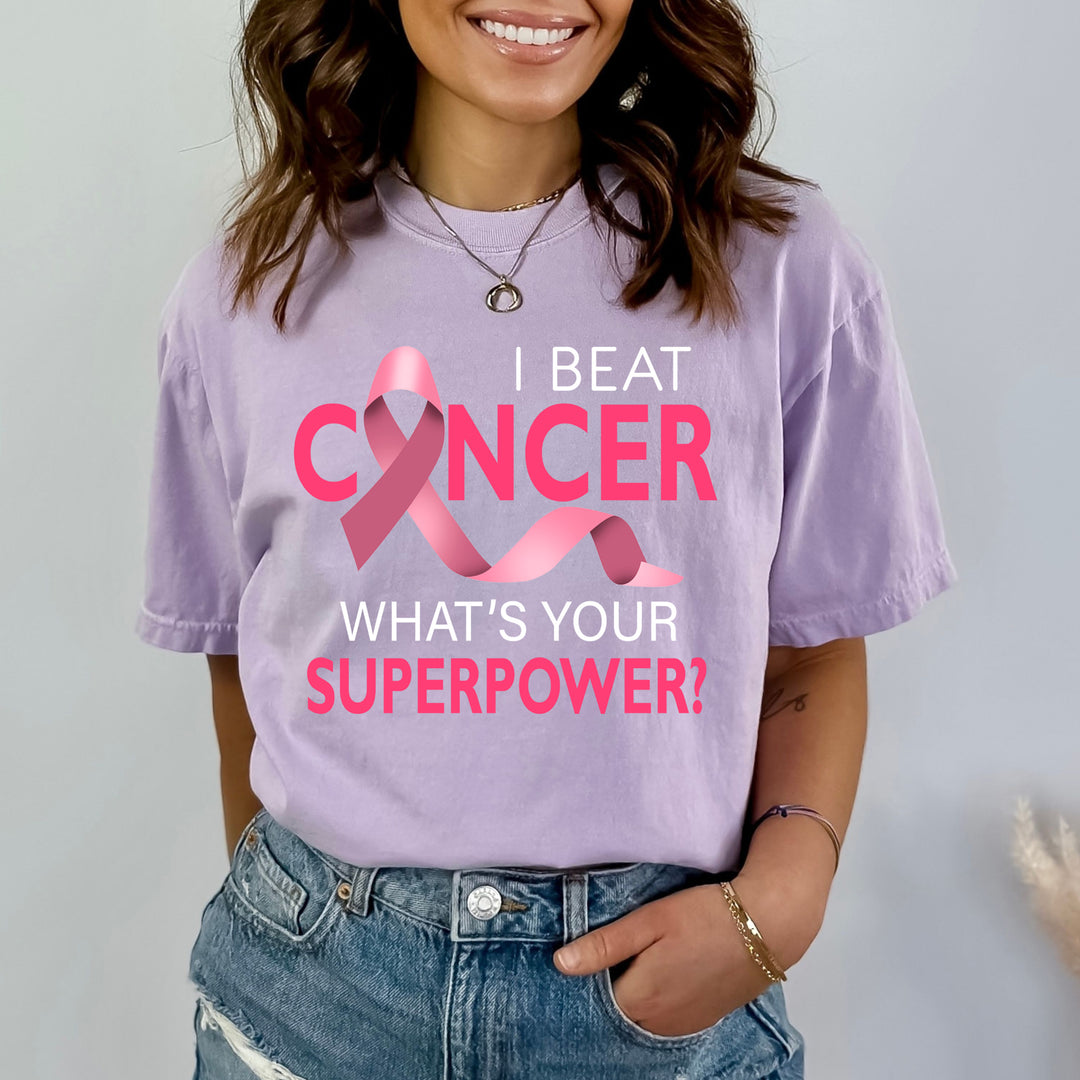 I Beat Cancer What's Super Power - Bella Canvas