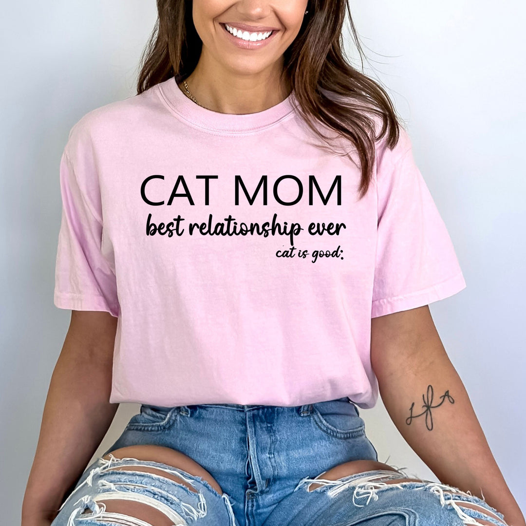 Cat Mom Best Relationship Ever-Bella Canvas Shirt