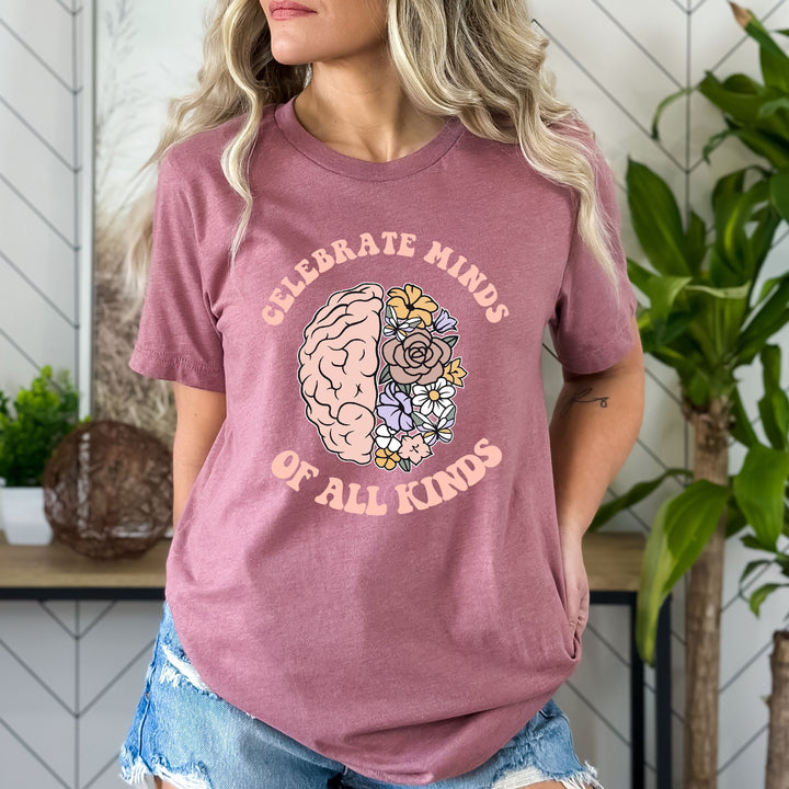 "CELEBRATE MINDS OF ALL KINDS" - Bella Canvas T-Shirt