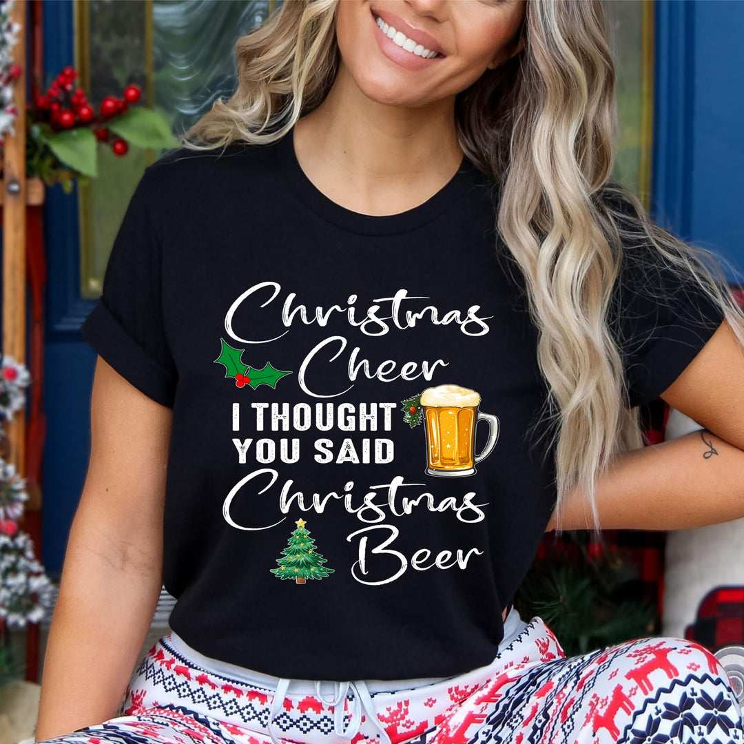 I Thought You Said Christmas Beer  - Bella canvas