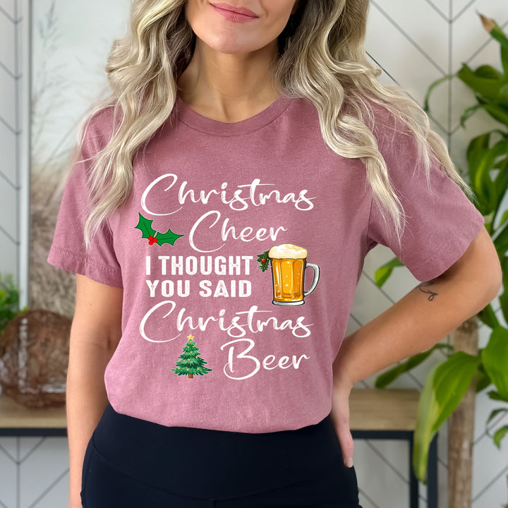 I Thought You Said Christmas Beer  - Bella canvas