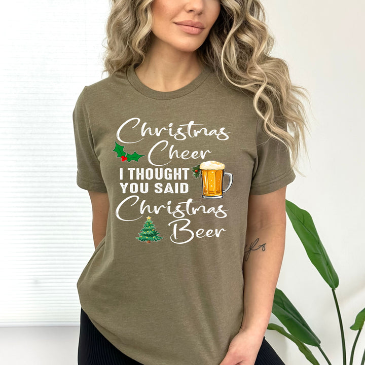 I Thought You Said Christmas Beer  - Bella canvas