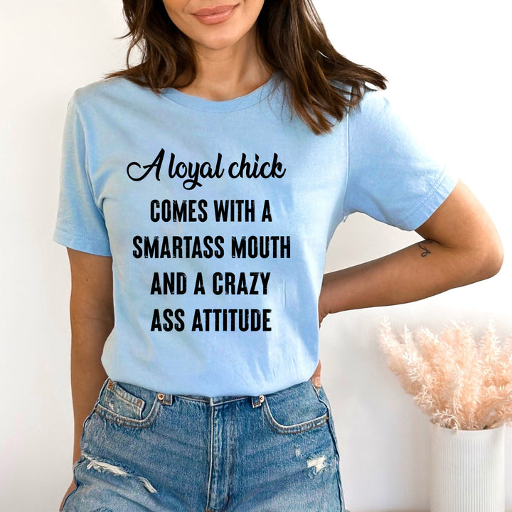 Smartass Mouth And A Crazy Attitude - Bella canvas