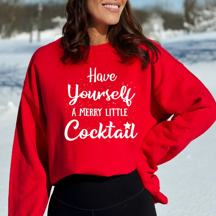 Have Yourself A Merry Little Cocktail - Sweatshirt & Hoodie
