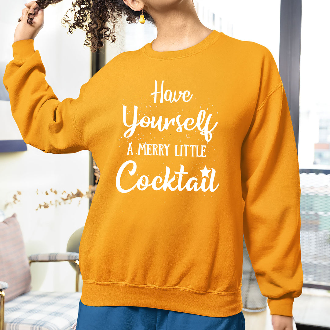Have Yourself A Merry Little Cocktail - Sweatshirt & Hoodie