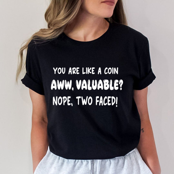 You Are Like A Coin Aww, Valuable - Bella Canvas