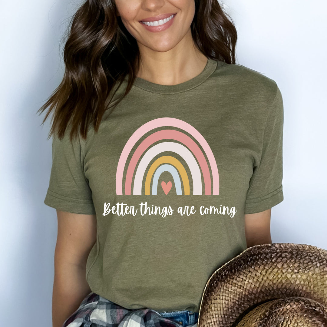 Better Things Are Coming - Bella Canvas