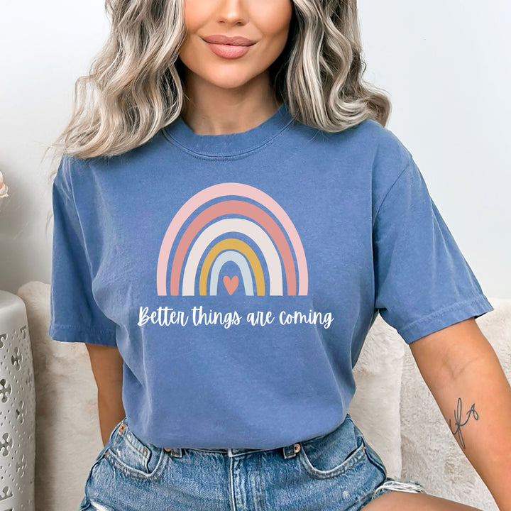 Better Things Are Coming - Bella Canvas