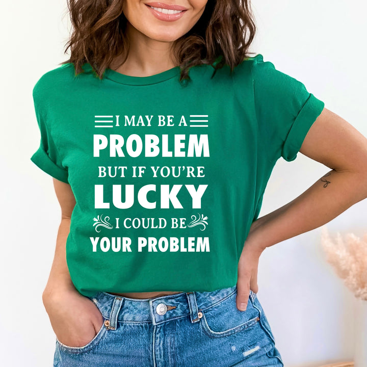 You Are Lucky - Bella canvas