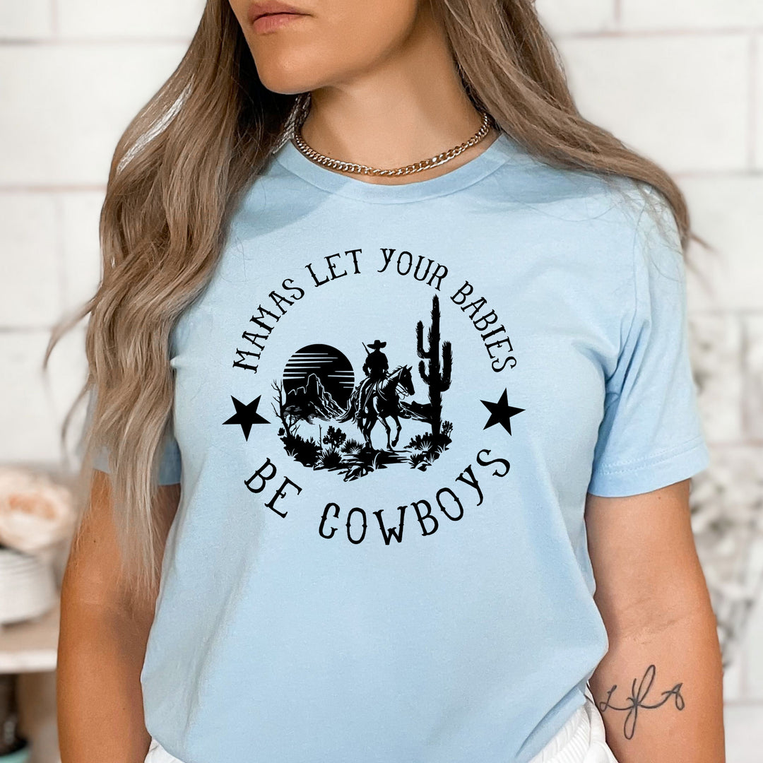 Let Your Babies Be Cowboys - Bella Canvas