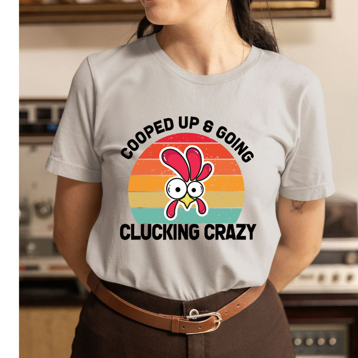 Clucking Crazy - Unisex T-Shirt
