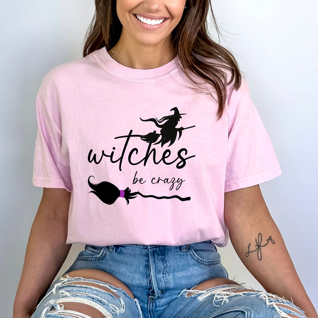 Witches Be Crazy - Bella canvas