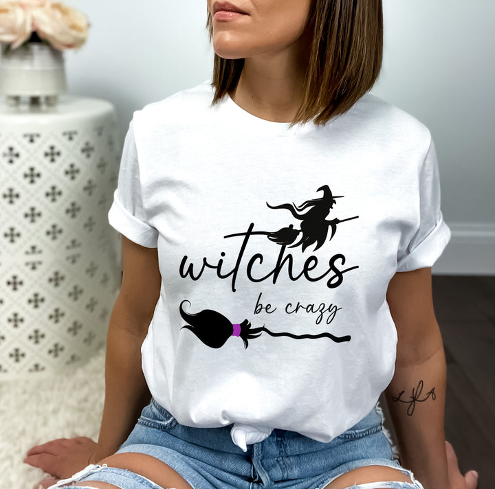 Witches Be Crazy - Bella canvas