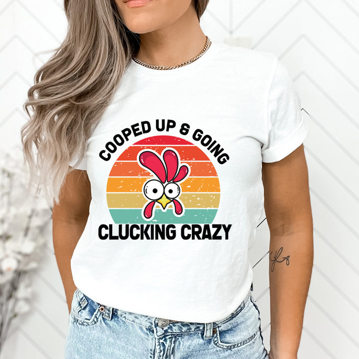 Clucking Crazy - Unisex T-Shirt