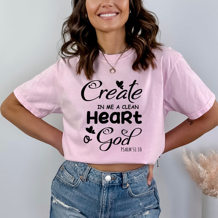 Create Me In A Clean Heart - Bella canvas