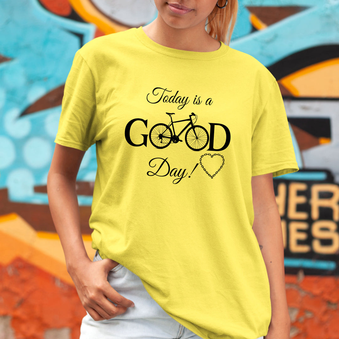 Today Is A Good Day- BELLA CANVAS T-SHIRT