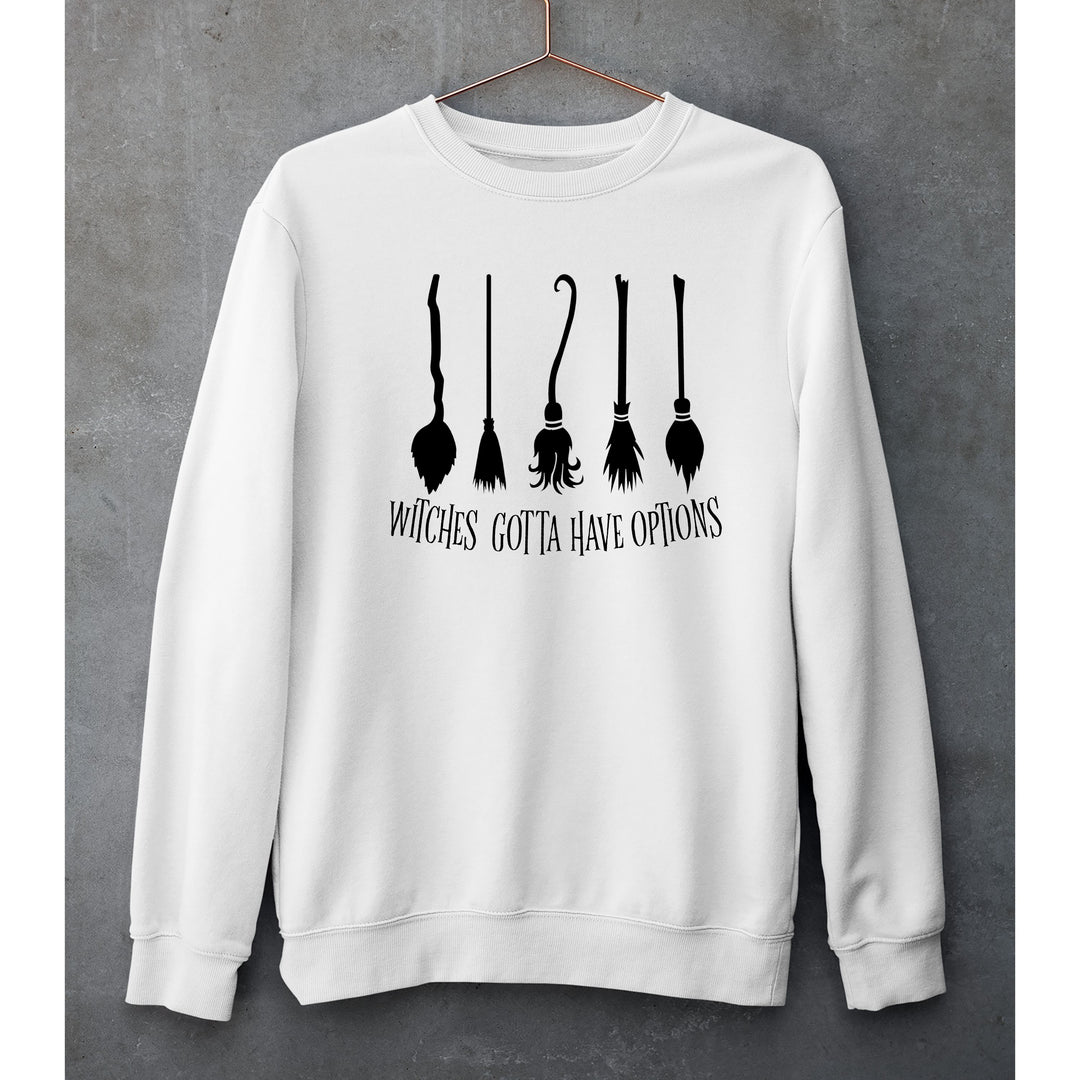 Witches gotta have options - Hoodie & Sweatshirt