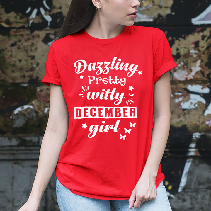 Dazzling Pretty Witty - December Girl - Unisex Tee