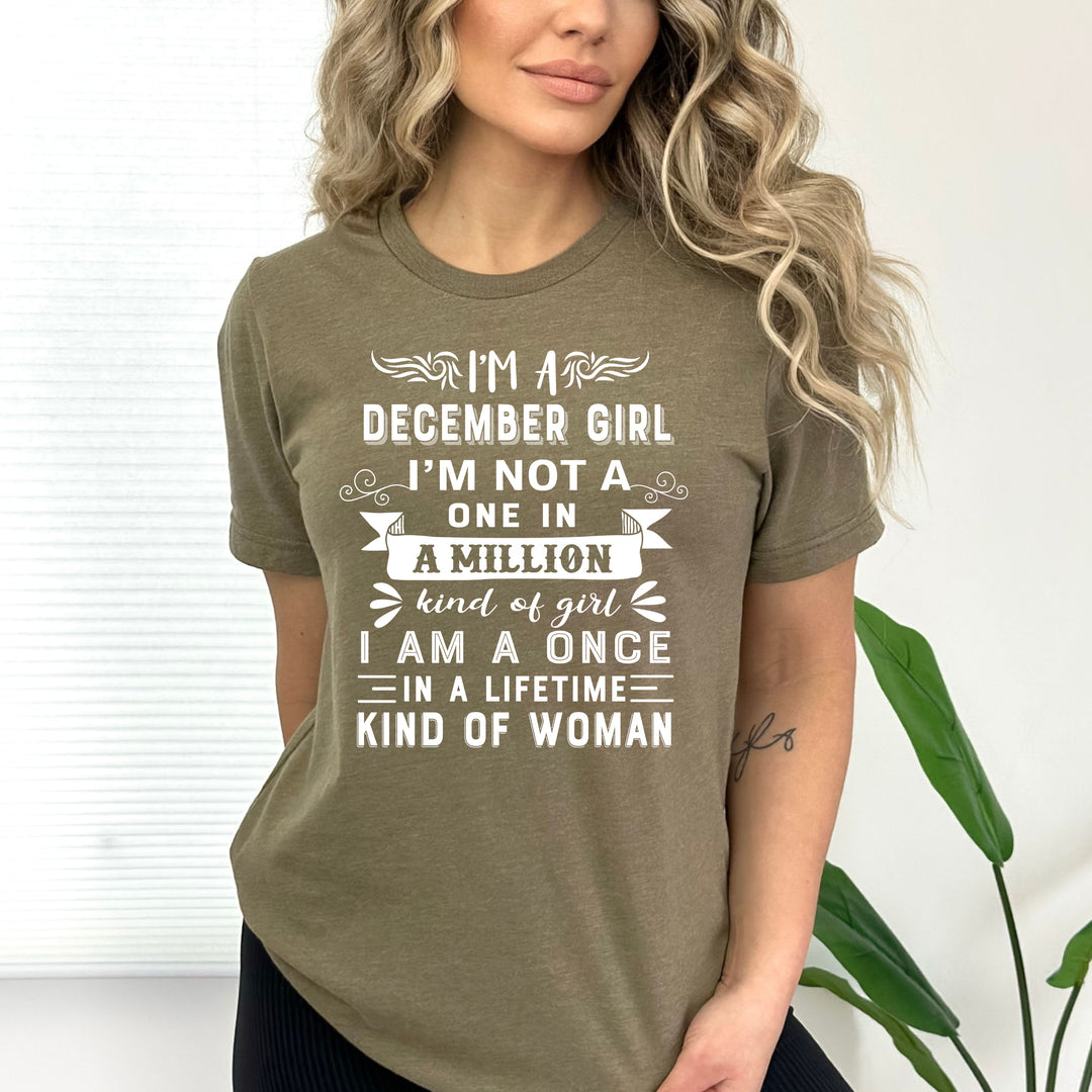 I'm December Girl ( Once In A Lifetime) - Bella Canvas
