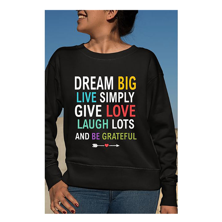 Dream Big, Live Simply, Give Love & Be Grateful"