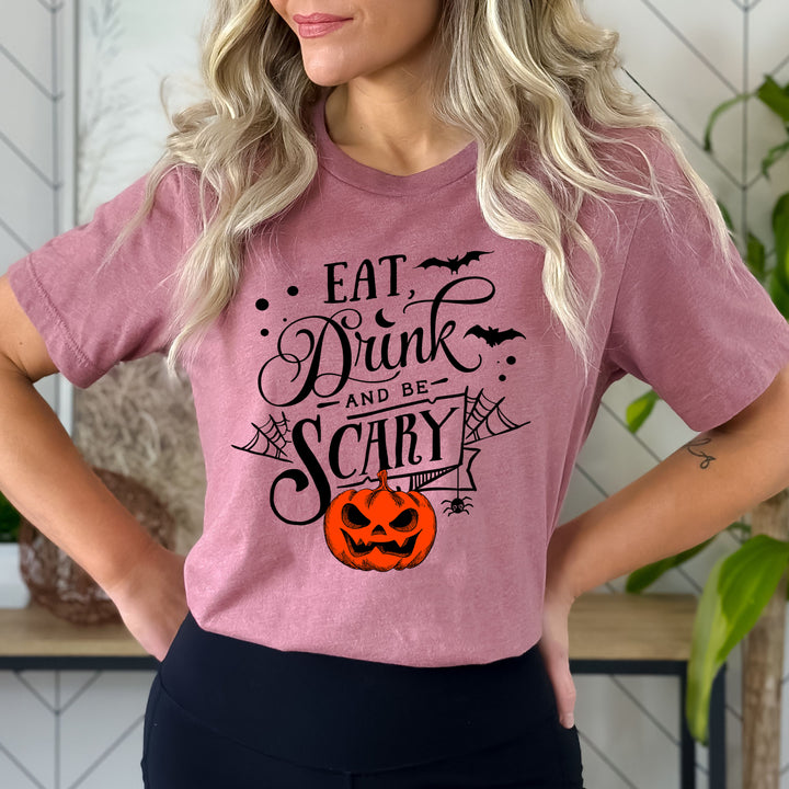 Eat Drink And Be Scary - Bella Canvas